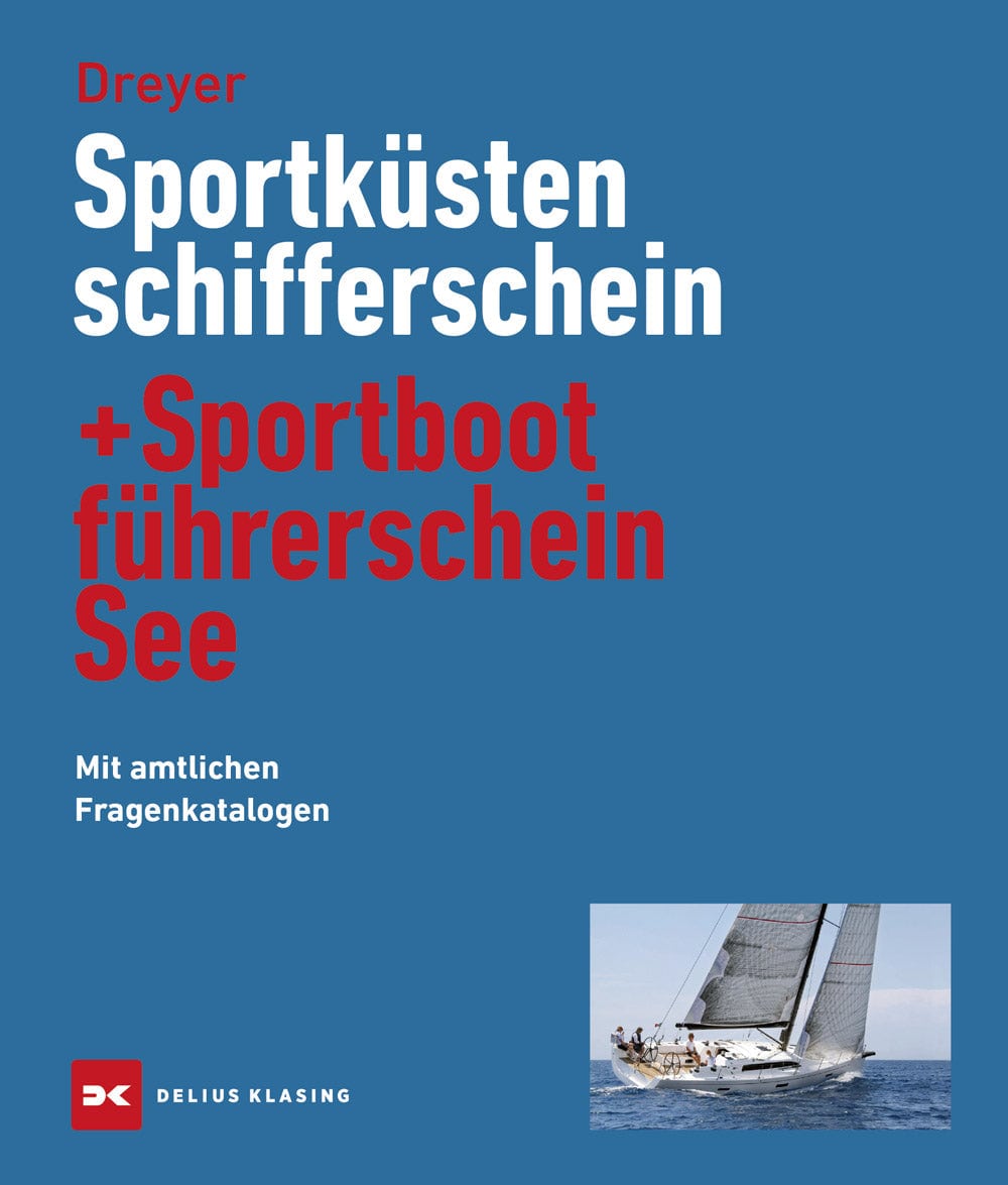 Buch: Sportk&uuml;stenschifferschein und Sportbootf&uuml;hrerschein See